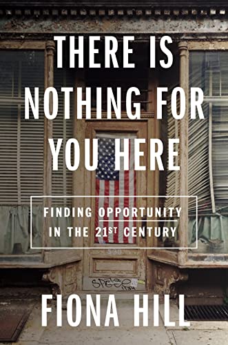 There Is Nothing For You Here: Finding Opportunity in the Twenty-First Century von Mariner Books